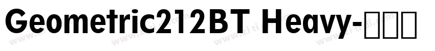 Geometric212BT Heavy字体转换